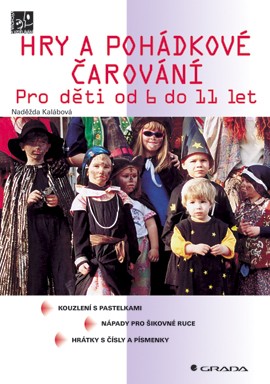 Hry a pohádkové čarování Hry a pohádkové čarování