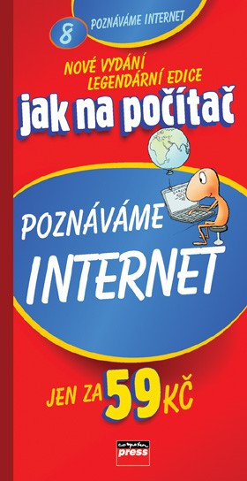 Jak na počítač Poznáváme internet Jak na počítač Poznáváme internet