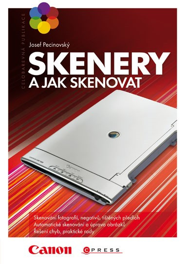 Skenery a jak skenovat Skenery a jak skenovat