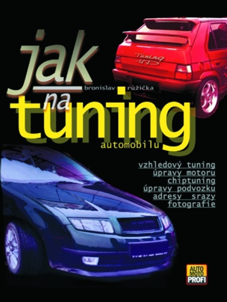 Jak na tuning automobilu Jak na tuning automobilu