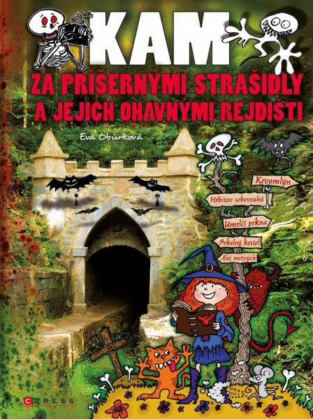 Kam za příšernými strašidly a jejich ohavnými rejdišti