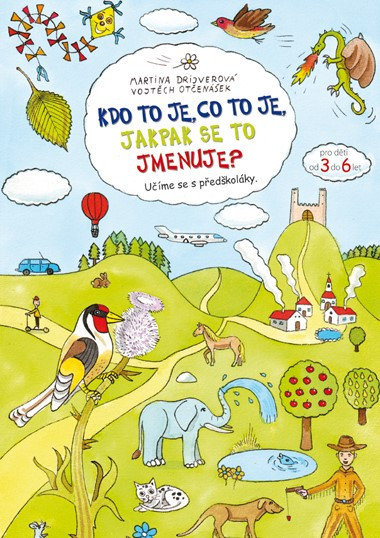 Kdo to je, co to je, jakpak se to jmenuje? Kdo to je, co to je, jakpak se to jmenuje?
