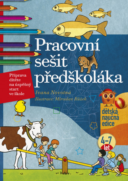Pracovní sešit předškoláka Pracovní sešit předškoláka