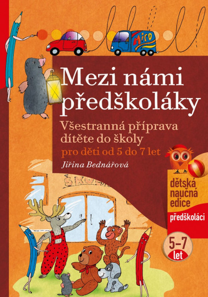 Mezi námi předškoláky 5-7 let Mezi námi předškoláky 5-7 let