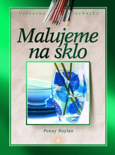 Malujeme na sklo Malujeme na sklo