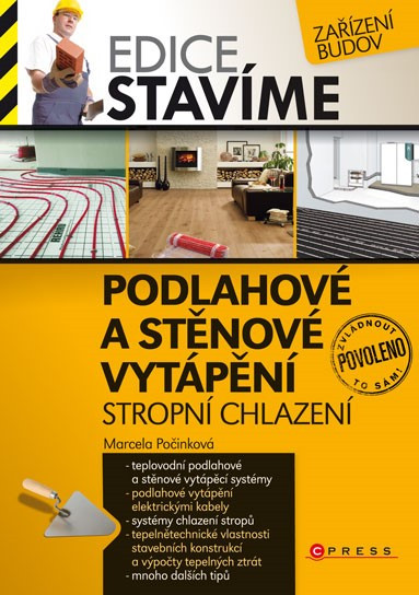 Podlahové a stěnové vytápění Podlahové a stěnové vytápění