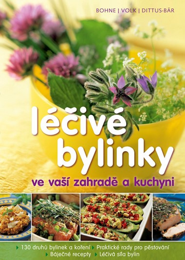 Léčivé bylinky ve vaší zahradě a kuchyni Léčivé bylinky ve vaší zahradě a kuchyni