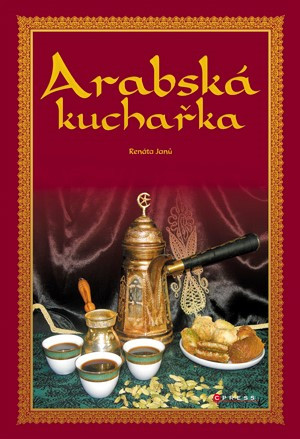 Arabská kuchařka Arabská kuchařka