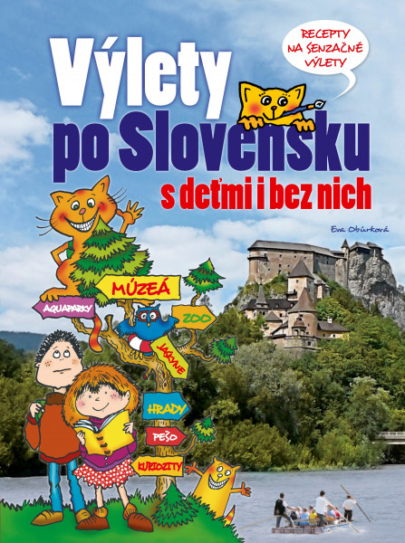 Výlety po Slovensku - S deťmi i bez nich