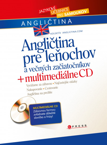 Angličtina pre leňochov a večných začiatočníkov + multimediálne CD