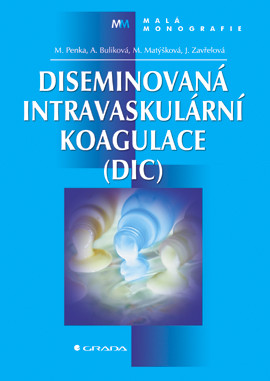 Diseminovaná intravaskulární koagulace (DIC)
