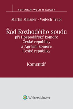 Řád Rozhodčího soudu při Hospodářské komoře České republiky a Agrární komoře České republiky Řád Rozhodčího soudu při Hospodářské komoře České republiky a Agrární komoře České republiky