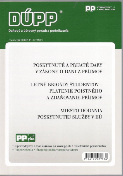 DUPP 11-12/2013 Poskytnuté a prijaté dary v zákone o dani z príjmov DUPP 11-12/2013 Poskytnuté a prijaté dary v zákone o dani z príjmov