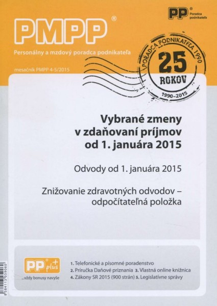 PMPP 4-5/2015 Vybrané zmeny v zdaňovaní príjmov od 1.januára 2015 PMPP 4-5/2015 Vybrané zmeny v zdaňovaní príjmov od 1.januára 2015