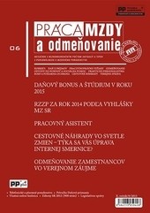 Práca, mzdy a odmeňovanie 6/2015 Práca, mzdy a odmeňovanie 6/2015