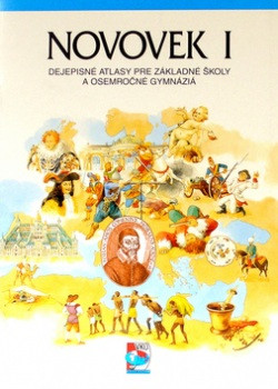 Dejepisný atlas - Novovek I Dejepisný atlas - Novovek I
