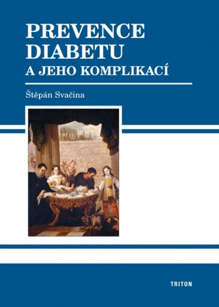 Prevence diabetu a jeho komplikací Prevence diabetu a jeho komplikací