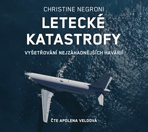 Letecké katastrofy (audiokniha) Letecké katastrofy (audiokniha)