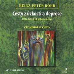 Cesty z úzkosti a deprese (1x Audio na CD - MP3) Cesty z úzkosti a deprese (1x Audio na CD - MP3)