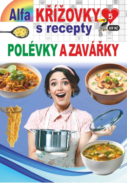 Křížovky s recepty 5/2024 - Polévky a zavářky Křížovky s recepty 5/2024 - Polévky a zavářky