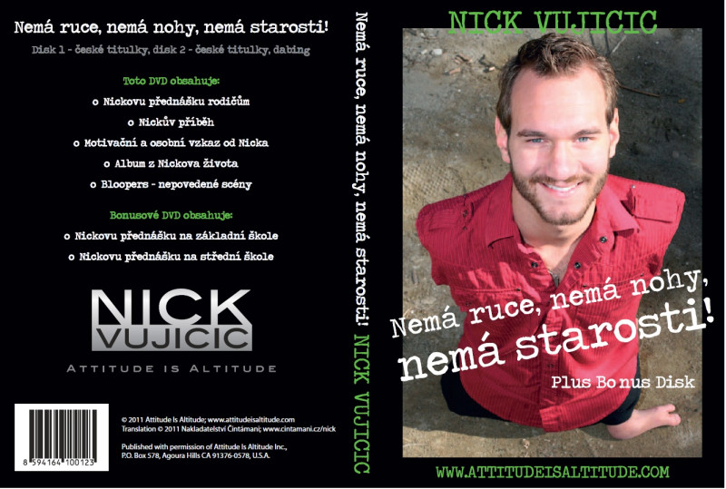 Nemá ruce, nemá nohy, nemá starosti!