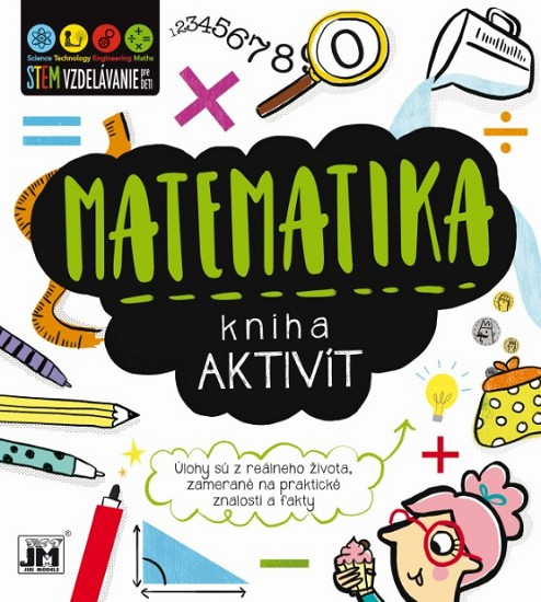 Kniha aktivít - Matematika Kniha aktivít - Matematika