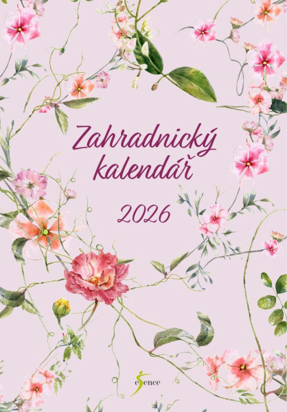 Zahradnický kalendář 2026 – průvodce na celý rok Zahradnický kalendář 2026 – průvodce na celý rok