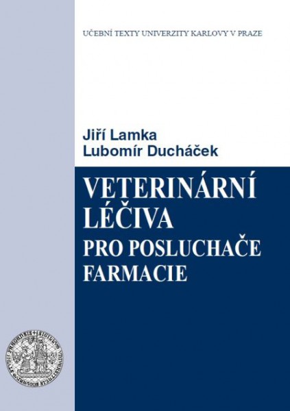 Veterinární léčiva pro posluchače farmacie Veterinární léčiva pro posluchače farmacie