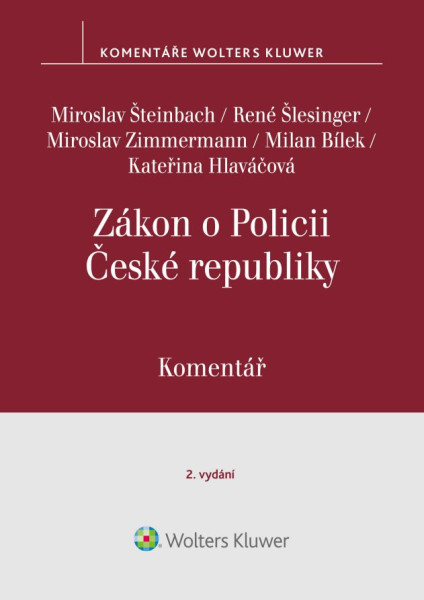 Zákon o Policii České republiky (č. 273/2008 Sb.). Komentář - 2. vydání Zákon o Policii České republiky (č. 273/2008 Sb.). Komentář - 2. vydání