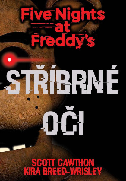 Five Nights at Freddy's 1.: Stříbrné oči