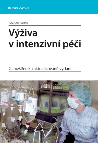 Výživa v intenzivní péči Výživa v intenzivní péči