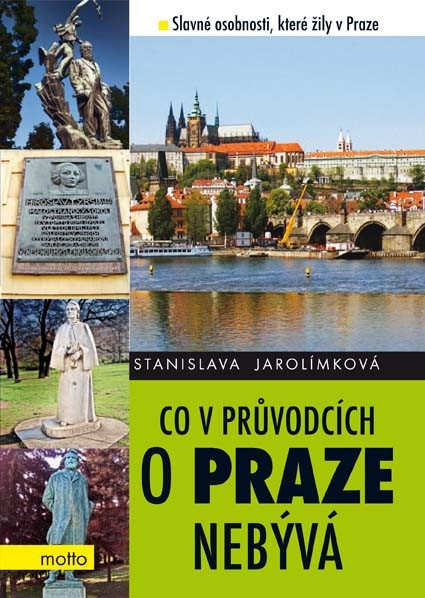 Co v průvodcích o Praze nebývá