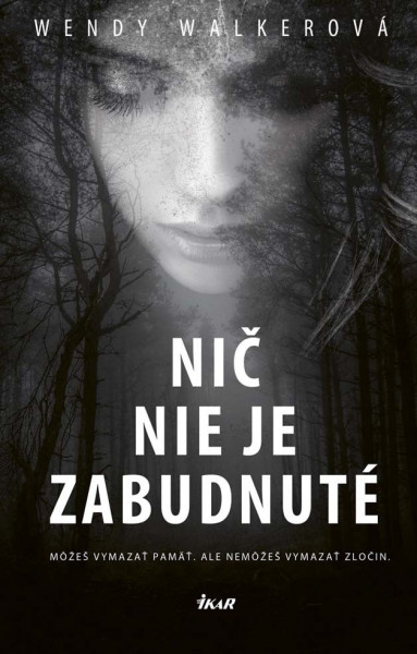 Nič nie je zabudnuté Nič nie je zabudnuté