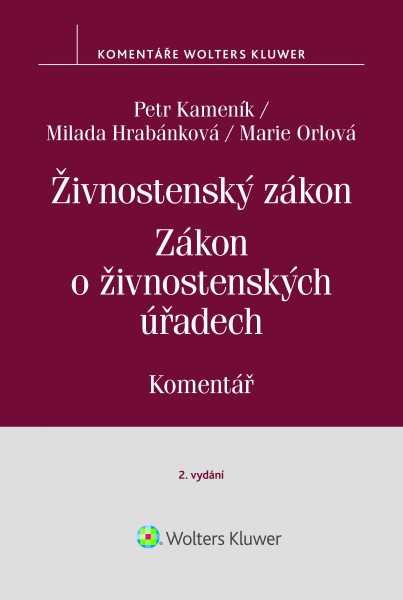 Živnostenský zákon (455/1991 Sb.). Zákon o živnostenských úřadech (570/1991 Sb.) – Komentář, 2. vydání Živnostenský zákon (455/1991 Sb.). Zákon o živnostenských úřadech (570/1991 Sb.) – Komentář, 2. vydání