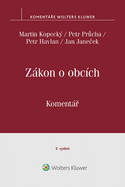 Zákon o obcích (128/2000 Sb.). Komentář. 3. vydání Zákon o obcích (128/2000 Sb.). Komentář. 3. vydání