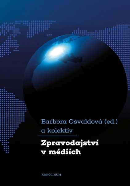 Zpravodajství v médiích Zpravodajství v médiích