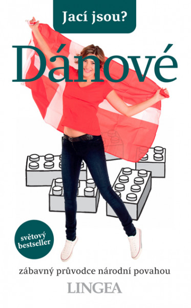 Jací jsou? - Dánové Jací jsou? - Dánové
