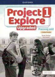 Project Explore Upgraded 1 Workbook + Online Practice (SK Edition) - pracovný zošit Project Explore Upgraded 1 Workbook + Online Practice (SK Edition) - pracovný zošit