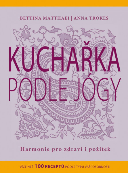 Kuchařka podle jógy Kuchařka podle jógy