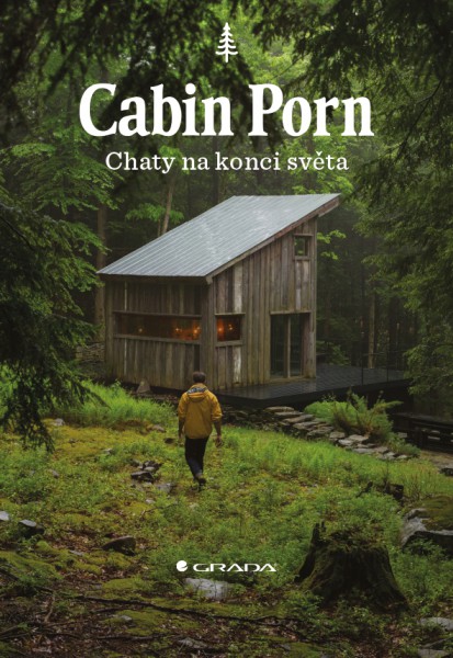 Cabin Porn - Chaty na konci světa Cabin Porn - Chaty na konci světa