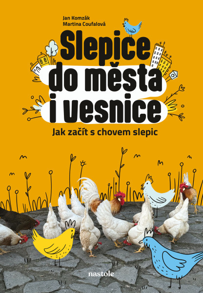 Slepice do města i vesnice Slepice do města i vesnice