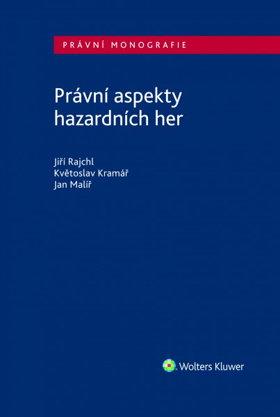 Právní aspekty hazardních her Právní aspekty hazardních her