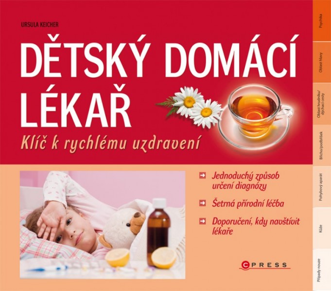 Dětský domácí lékař - klíč k rychlému uzdravení Dětský domácí lékař - klíč k rychlému uzdravení