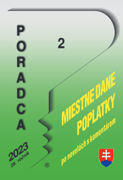 Poradca 2/2023 - Zákon o miestnych daniach a miestnom poplatku za komunálnyodpady a drobné stavebné odpady