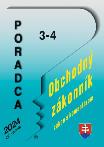 Poradca 3-4/2024 – Obchodný zákonník s komentárom Poradca 3-4/2024 – Obchodný zákonník s komentárom