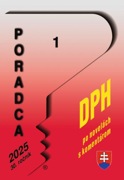 Poradca 1-2025 – Zákon o dani z pridanej hodnoty s komentárom Poradca 1-2025 – Zákon o dani z pridanej hodnoty s komentárom