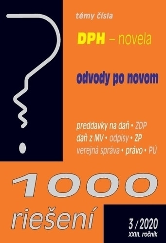 1000 riešení č. 3 / 2020 - DPH po novele, Odvody po novom