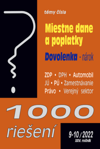 1000 riešení 9-10/2022 - Miestne dane a poplatky 1000 riešení 9-10/2022 - Miestne dane a poplatky