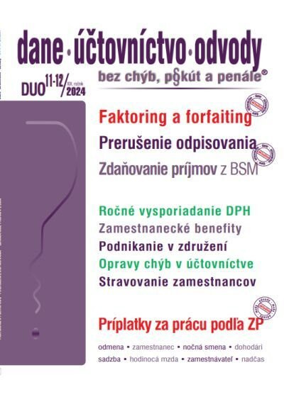 DUO 11-12*2024 – Dane, účtovníctvo, odvody bez chýb, pokút a penále