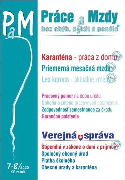 Práce a mzdy 7-8/2020 - Práca z domu počas karantény Práce a mzdy 7-8/2020 - Práca z domu počas karantény